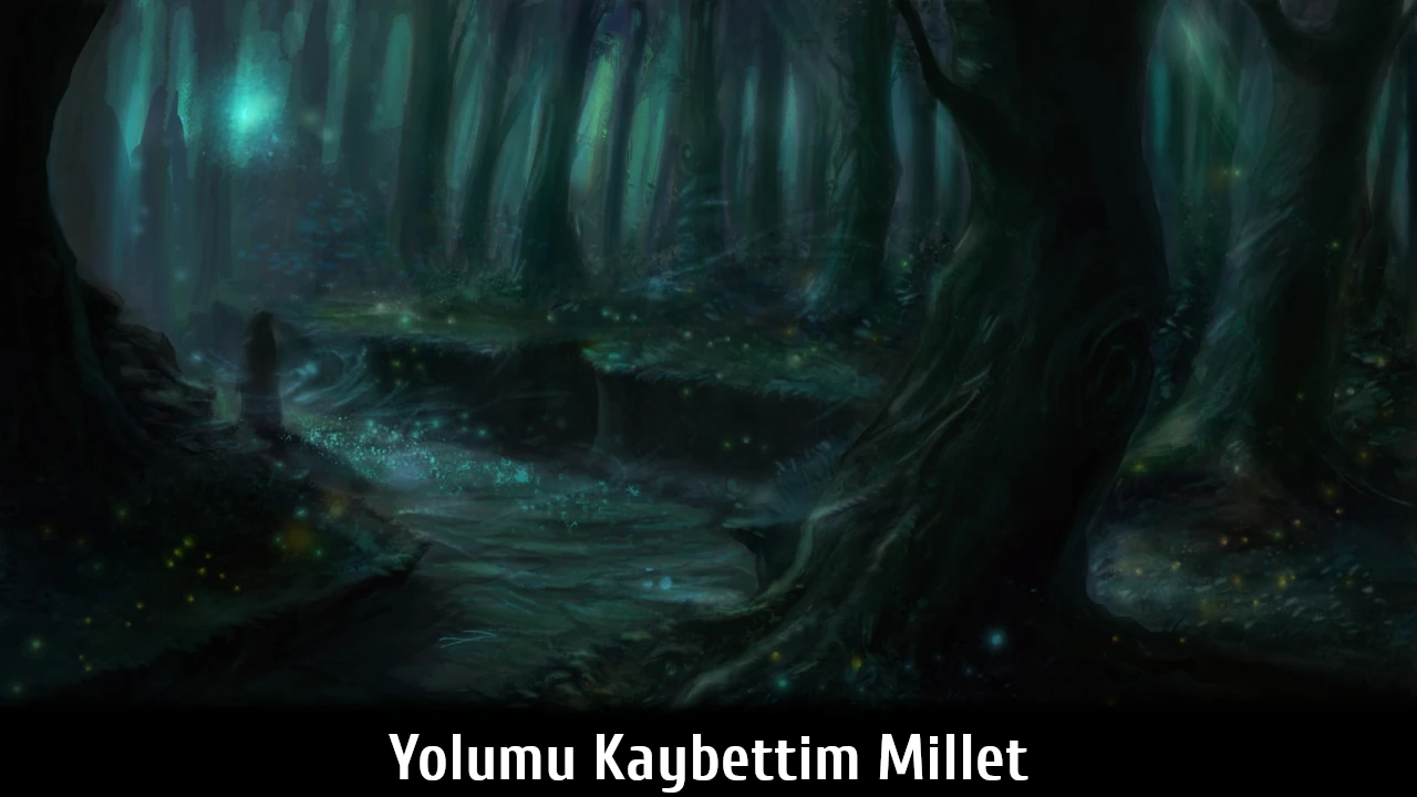 Yolumu Kaybettim Millet